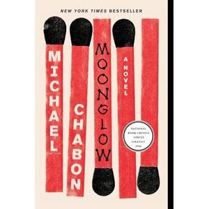 Moonglow -- Michael Chabon